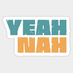 Yeah Nah Sticker